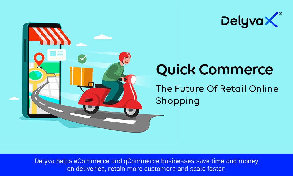 quick-commerce future retail ecommerce